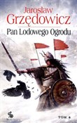 Polska książka : Pan Lodowe... - Jarosław Grzędowicz
