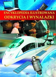 Obrazek Encyklopedia ilustrowana Odkrycia i wynalazki