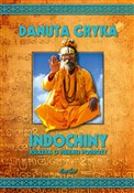 Indochiny.... - Danuta Gryka -  Polish Bookstore 
