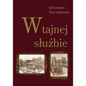 W tajnej s... - Piotr Kołakowski - Ksiegarnia w UK