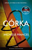 Zobacz : Córka (wyd... - Michelle Frances