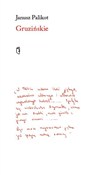Gruzińskie... - Janusz Palikot -  foreign books in polish 