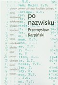 polish book : Po nazwisk... - Przemysław Karpiński