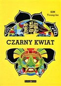 Książka : Czarny kwi... - Kim Young-ha