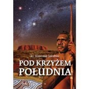 polish book : Pod Krzyże... - ks. Sławomir Jakubiec