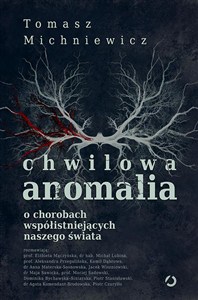 Obrazek Chwilowa anomalia. O chorobach współistniejący