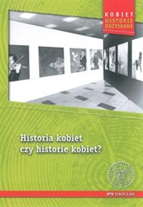 Obrazek Historia kobiet czy historie kobiet?