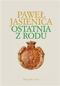 Ostatnia z... - Paweł Jasienica -  Polish Bookstore 
