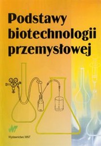Obrazek Podstawy biotechnologii przemysłowej