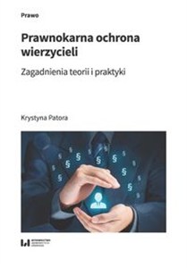Obrazek Prawnokarna ochrona wierzycieli Zagadnienia teorii i praktyki