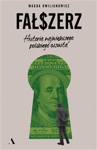 Obrazek Fałszerz. Historia największego polskiego oszusta