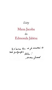 Obrazek Listy Maxa Jacoba do Edmonda Jabesa