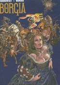 Książka : Borgia - Alexandro Jodorowsky, Milo Manara