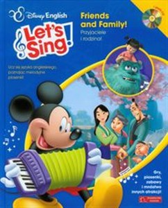 Obrazek Disney English Let's Sing! Friends and Family! + CD Przyjaciele i rodzina