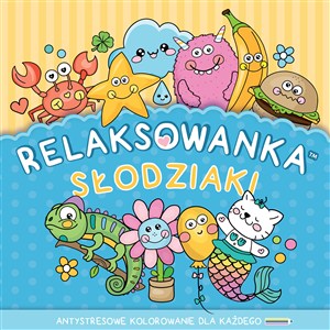 Picture of Relaksowanka Słodziaki Antystresowe kolorowanie dla każdego