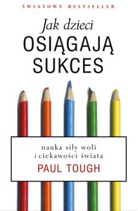 Obrazek Jak dzieci osiągają sukces Nauka siły woli i ciekawości świata