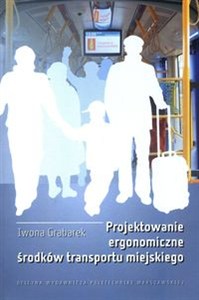 Obrazek Projektowanie ergonomiczne środków transportu miejskiego