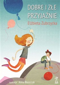 Picture of Dobre i złe przyjaźnie