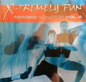 Obrazek X-Tremely Fun - Aerobic Nonstop Vol.5 CD