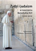 Książka : Żydzi i ju... - Benedykt XVI, ks. prof. Waldemar Chrostowski