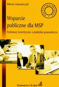Obrazek Wsparcie publiczne dla MSP Podstawy teoretyczne a praktyka gospodarcza