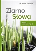 Zobacz : Ziarno Sło... - ks. Artur Seweryn