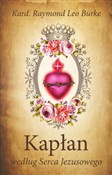 Książka : Kapłan wed... - Raymond Leo Burke
