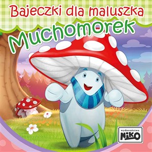Obrazek Muchomorek. Bajeczki dla maluszka