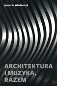 Książka : Architektu... - Janusz Andrzej Włodarczyk
