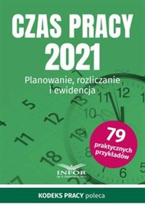Picture of Czas pracy 2021 Planowanie, rozliczanie i ewidencja