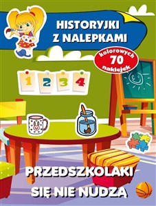 Obrazek Przedszkolaki się nie nudzą Historyjki z nalepkami