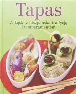 Picture of Tapas. Zakąski z hiszpańską tradycją...
