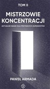 Mistrzowie... - Paweł Armada -  foreign books in polish 