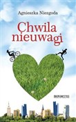 Chwila nie... - Agnieszka Niezgoda -  Książka z wysyłką do UK