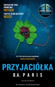 polish book : Przyjaciół... - B.A. Paris