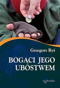 Obrazek Bogaci Jego ubóstwem