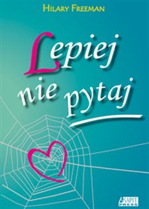 Obrazek Lepiej nie pytaj