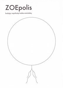 Obrazek ZOEpolis Budując wspólnotę ludzko-nie-ludzką