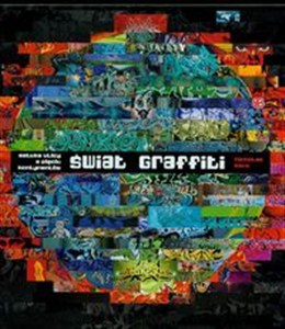 Obrazek Świat graffiti Sztuka ulicy z pięciu kontynentów