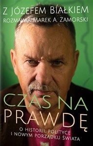 Obrazek Czas na prawdę O historii polityce i nowym porządku świata