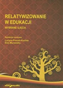 Obrazek Relatywizowanie w edukacji Wybrane ujęcia