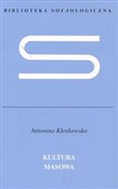 Książka : Kultura ma... - Antonina Kłoskowska
