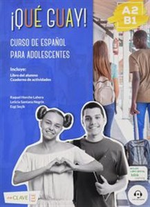Obrazek Que guay! A2-B1 Podręcznik + Ćwiczenia