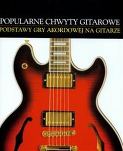 Obrazek Popularne chwyty gitarowe Podstawy gry akordowej na gitarze