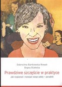 Prawdziwe ... - Nowak Dobrochna Bartkowska, Bogna Białecka -  Książka z wysyłką do UK