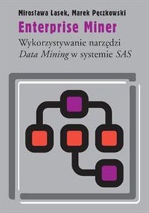 Obrazek Enterprise Miner Wykorzystywanie narzędzi Data Mining w systemie SAS