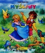 Myśliwy Ba... - Anna i Lech Stefaniakowie (ilustr.) -  books from Poland
