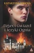 Dzieci Gwi... - Katarzyna Izbicka -  Książka z wysyłką do UK