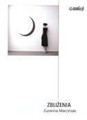 Zbliżenia - Zuzanna Marciniak -  foreign books in polish 