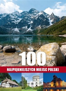 Obrazek 100 najpiękniejszych miejsc Polski